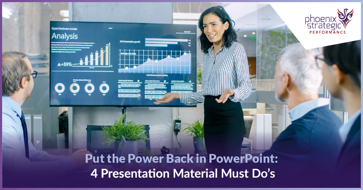 Put the Power Back in PowerPoint: 4 Presentation Material Must Do’s